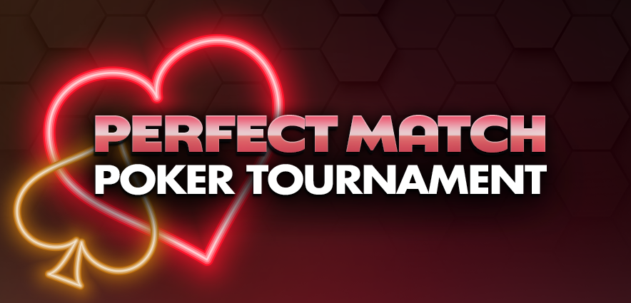Perfect Match Poker Tournament - T$1300 GTD