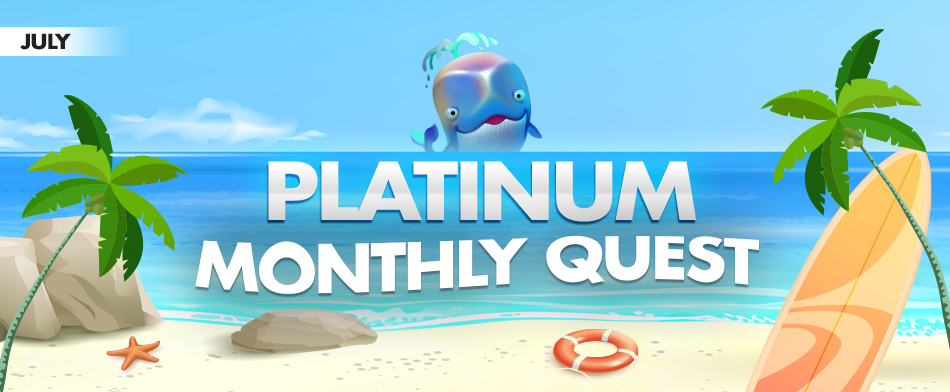 Platinum monthly Quest | JUL